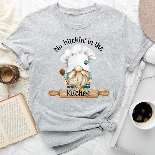 No Bitchin' in the Kitchen Gnome T-Shirt