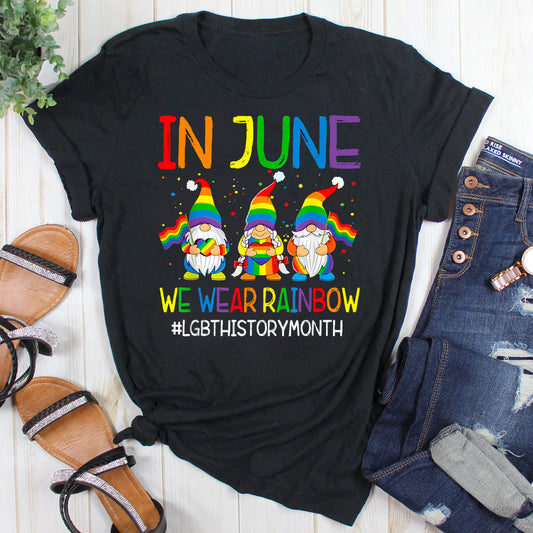 In June We Wear Rainbow LGBT Gnomes T-Shirt
